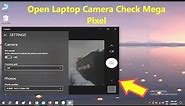 How to Open Laptop Camera & Check Mega Pixels in Windows 10 | laptop ka camera kaise use kare