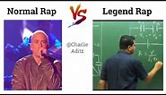 Normal Rap Vs Legend Rap !! Memes #viralmemes