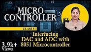 Interfacing DAC and ADC with 8051 Microcontroller - 8051 Assembly Language Programming