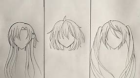 How to draw female anime hair [slow tutorial] three styles