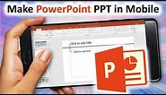 How to Make PowerPoint PPT in Mobile | ppt in mobile phone | Powerpoint in mobile