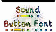 Sound Button Fonts for Phonics