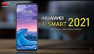 Huawei P Smart 2021 Price, Official Look, Camera, Design, Specifications, 8GB RAM, Features