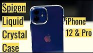iPhone 12 Case Spigen - Liquid Crystal Case Review