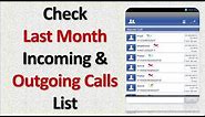 To Know Last Month Incoming And Outgoing Calls List