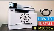 How To Install / Setup HP Color LaserJet Pro M283fdw