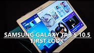 Samsung Galaxy Tab S 10.5 - First Look and Hands On!