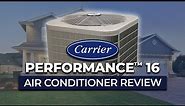 Carrier Performance™ 16 (24APB6) Air Conditioner Review
