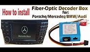 How to install Car Stereo Optical Fiber Decoder Box for Mercedes Benz