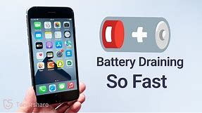 Why Is My iPhone Battery Draining Fast? Here're 7 Ways to fix it.