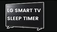 How to set sleep time on LG Smart TV