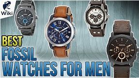 10 Best Fossil Watches For Men 2018