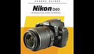 Nikon D60 (Chapter 1) Instructional Guide by QuickPro Camera Guides