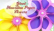 GIANT PAPER HAWAIIAN FLOWERS TUTORIAL