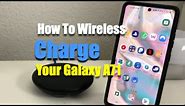 How To Wireless Charge Your Galaxy A71!