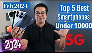 Top 5 Best 5G Phones Under 10000 in Feb 2024 I Best Smartphone Under 10000