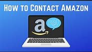 How to Contact Amazon Customer Service 2024