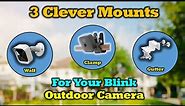 Clever Mounting Options for your Blink Outdoor Camera