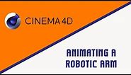 Cinema 4D | Animating A Robotic Arm | Creating, Rigging | Tools | Chapter 5 (Contd..)