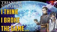 How to Break the Game | Ultimate Strategy - Triangle Strategy