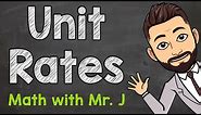 Unit Rates | Solving Unit Rate Problems