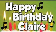 Happy Birthday Claire! A Happy Birthday Song!
