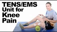 How to Use a TENS / EMS Unit for Knee Pain Relief - Ask Doctor Jo