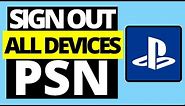 How To Sign Out Of Playstation With All Devices | PSN