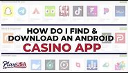 How To Download An Android Online Casino App? PlayUSA Q&A Tuesday