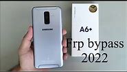 Samsung A6+ frp bypass || Samsung A6 plus google account unlock (2023)