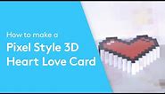 How To Make A Pixel Style Heart 3D Love Card | Valentine's Day Ideas | Paper Crafts Tutorial