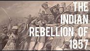 The Indian Rebellion of 1857