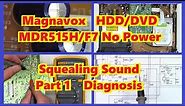 Not a VCR this time. A Magnavox DVD-HDD Hard Disk Drive Recorder MDR515H/F7 Dead - Part 1 Diagnosis