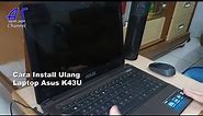 Cara Install Ulang Laptop Asus K43U - Part 1