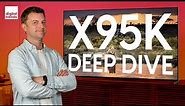Sony X95K 4K LED TV Review | Deeper Dive