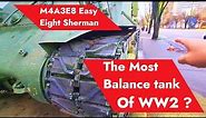 M4A3E8 Easy Eight SHERMAN TANK: A Closer Look