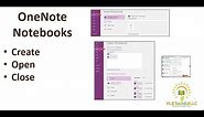 OneNote Notebooks - Create, Open and Close