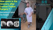 How quick is the recovery after Lumbar Fusion Surgery?