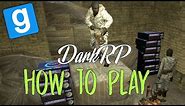 How To Play Garry's Mod DarkRP | The Basics