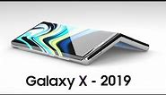 Introducing Samsung Galaxy X - Foldable Phone of 2019