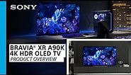 Sony | BRAVIA® XR A90K 4K HDR OLED TV – Product Overview
