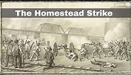 6th July 1892: The Homestead Strike sees Pinkerton agents fight striking steelworkers