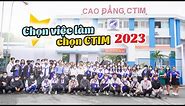 Giới thiệu Cao đẳng CTIM 2023 - Chọn Việc làm chọn CTIM