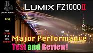 Panasonic LUMIX 'FZ1000M2' major performance Test and Review! [FZ1000Mii]