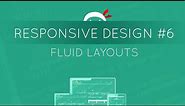 Responsive Web Design Tutorial #6 - Fluid Layouts