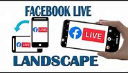 How to enable landscape mode when broadcasting Facebook Live on your phone
