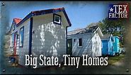 The Tex Factor: Big State, Tiny Homes