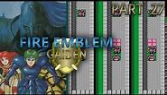 Fire Emblem Gaiden :: Part 27 - Map Design...