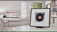 Music Frame: Introduction Film | Samsung