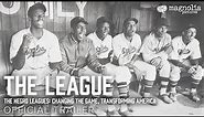The League - Official Trailer | Directed by Sam Pollard | Executive Produced by Questlove